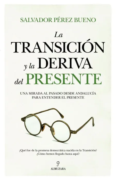 Transición y la Deriva del Presente, la