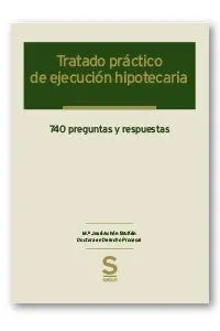Tratado Práctico de Ejecución Hipotecaria