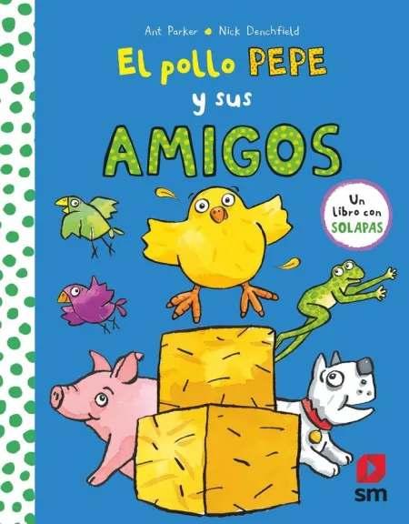 Pya. el Pollo Pepe y Sus Amigos