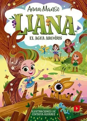 Liana 3. El Agua Arcoíris