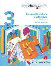 Lengua Castellana y Literatura. 3 Primaria. Trimestres. Matices