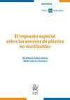 EL IMPUESTO ESPECIAL SOBRE LOS ENVASES DE PLÁSTICO NO REUTILIZABLES