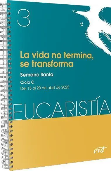 La Vida no Termina, se Transforma (Eucaristía Nº 3