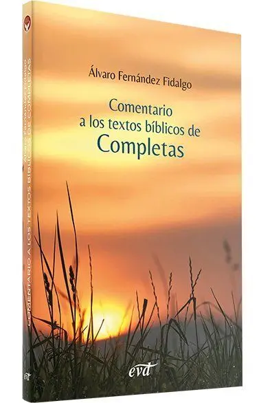 Comentario a los Textos Bíblicos de Completas