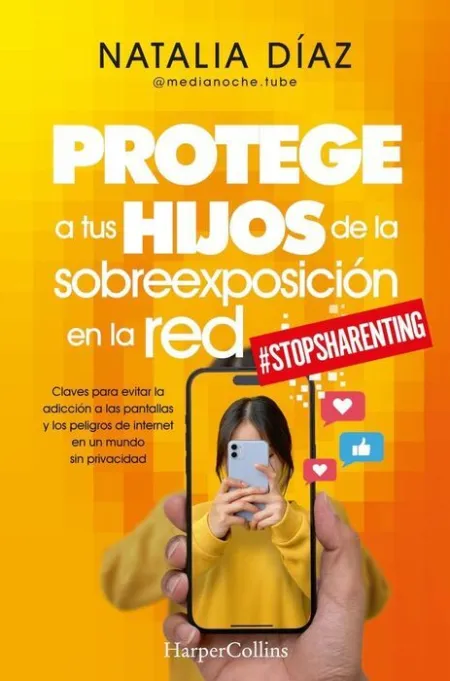 Protege a Tus Hijos de la Sobreexposición en la Red