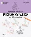 APRENDE A DIBUJAR PERSONAJES EN 50 MODELOS