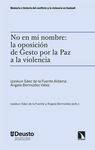NO EN MI NOMBRE: LA OPOSICIÓN DE GESTO POR LA PAZ A LA VIOLENCIA