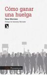 CÓMO GANAR UNA HUELGA