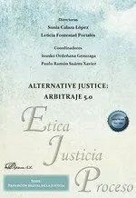 Alternative Justice: Arbitraje 5. 0