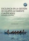 EXCELENCIA EN LA GESTIÓN DE EQUIPOS ALTAMENTE CUALIFICADOS