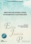 PRINCIPIO DE OPORTUNIDAD: FUNDAMENTO Y LEGITIMACIÓN