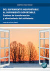 DEL SUFRIMIENTO INSOPORTABLE AL SUFRIMIENTO SOPORTABLE
