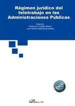 Régimen Jurídico del Teletrabajo en las Administraciones Públicas