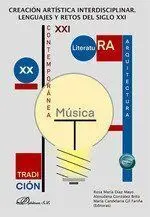 Creación Artística Interdisciplinar. Lenguajes y Retos del Siglo Xxi