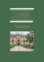 Actos y Grados de la Universidad de Alcalá (1544-1562)