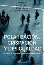 Polarización, Crispación y Desigualdad