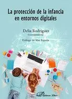 La Protección de la Infancia en Entornos Digitales