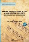 RHYTHM AND BLUES, ROCK´N ROLL Y SOUL ESPAÑOL (1959-1975)