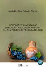 Identidades Alimentarias en el Conflicto Judeoconverso en Tiempos de los Reyes C