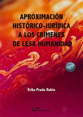 Aproximación Histórico-Jurídica a los Crímenes de Lesa Humanidad