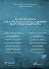 MANIFESTACIONES DE LA DISCRIMINACIÓN EN EL TRABAJO: PREVENCIÓN Y PROTECCIÓN