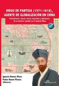 Diego de Pantoja (1571-1618), Agente de Globalización en China
