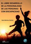 EL LIBRE DESARROLLO DE LA PERSONALIDAD DE LAS PERSONAS CON DISCAPACIDAD