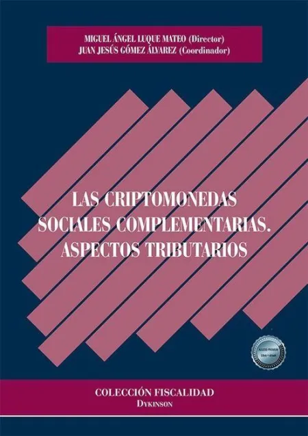 Las Criptomonedas Sociales Complementarias. Aspectos Tributarios