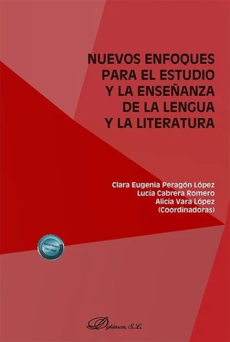 Nuevos Enfoques para el Estudio y la Enseñanza de la Lengua y la Literatura