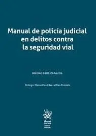 Manual de Policía Judicial en Delitos Contra la Seguridad Vial