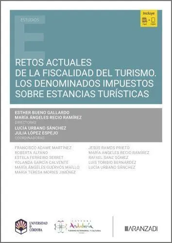Retos Actuales de la Fiscalidad del Turismo. Los Denominados Impuestos Sobre Est