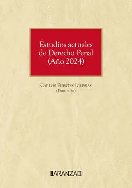 Estudios Actuales de Derecho Penal (Año 2024)
