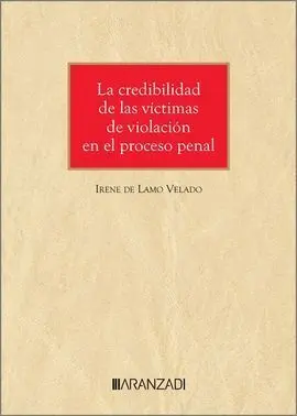 La Credibilidad de las Víctimas de Violación en el Proceso Penal