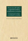PROTECCIÓN DEL TRÁFICO Y SEGURIDAD JURÍDICA: CUMPLIMIENTO NORMATIVO