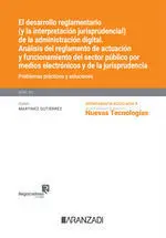 El Desarrollo Reglamentario (Y la Interpretación Jurisprudencial) de la Administracion Digital