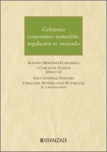 Gobierno Corporativo Sostenible: Regulación Vs. Mercado