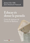 EDUCAR ÉS DONAR LA PARAULA