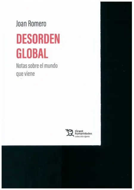 Desorden Global. Notas Sobre el Mundo que Viene