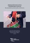 INNOVACIÓN EDUCATIVA Y PATRIMONIO MUSICAL. RECONOCIMIENTO, PRESERVACIÓN Y CONVIV