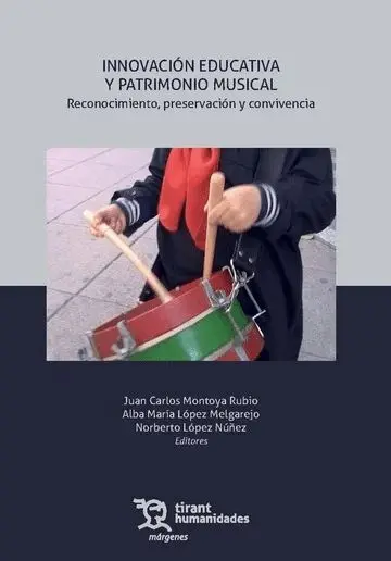Innovación Educativa y Patrimonio Musical. Reconocimiento, Preservación y Conviv