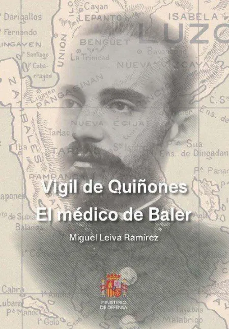 Vigil de Quiñones. El Médico de Baler