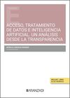 ACCESO, TRATAMIENTO DE DATOS E INTELIGENCIA ARTIFICIAL. UN ANÁLISIS DESDE LA TRANSPARENCIA