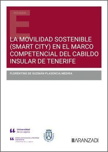 La Movilidad Sostenible (Smart City) en el Marco Competencial del Cabildo Insula