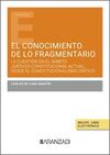 EL CONOCIMIENTO DE LO FRAGMENTARIO: LA CUESTIÓN EN EL ÁMBITO JURÍDICO-CONSTITUCIONAL ACTUAL DESDE EL CONSTITUCIONALISMO CRITICO