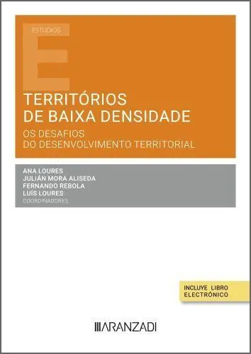 Territórios de Baixa Densidade. Os Desafios Do Desenvolvimento Territorial