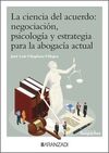 LA CIENCIA DEL ACUERDO. EL ARTE DE NEGOCIAR EN LA ABOGACÍA MODERNA