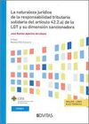 LA NATURALEZA JURÍDICA DE LA RESPONSABILIDAD TRIBUTARIA SOLIDARIA DEL ARTÍCULO 4