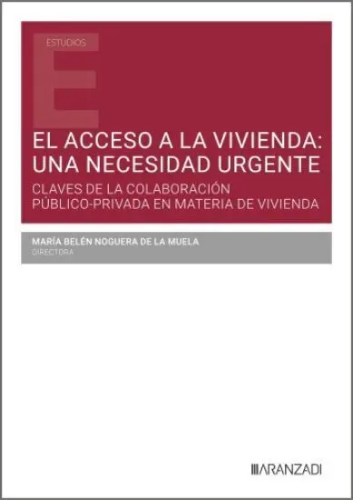 El Acceso a la Vivienda: una Necesidad Urgente