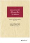 LA REGULACIÓN DEL DERECHO DE DEFENSA