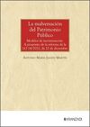 LA MALVERSACIÓN DEL PATRIMONIO PÚBLICO MODELOS DE INCRIMINACIÓN. A PROPÓSITO DE
